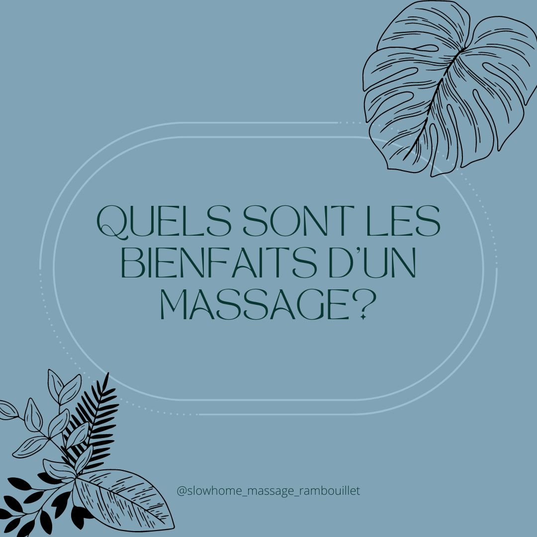 QUELS SONT LES BIENFAITS D'UN MASSAGE ?